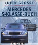 Matthias Röcke - Das neue grosse Mercedes S-Klasse-Buch