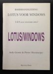 Auteur: Ardy Groen Co-auteur: P. Hooimeijer - Lotus voor windows  1-2-3 alle vensters open!