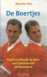 Bax, Maarten - De Boertjes -Frank en Ronald de Boer van Grootebroek tot Barcelona.