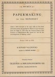 Wallingford, Howard; George Marsh - Papermaking on the Neponset from 1728 to 1951 : being a brief account of the early mills on the lower Neponset River and tracing the history of our own mill...