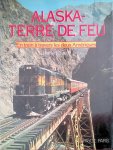 Navé, Harald - Alaska-Terre de Feu. En train à travers les deux Amériques