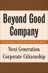 B. Googins, P. Mirvis, S. Rochlin - Beyond Good Company