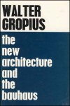Gropius, Walter - New Architecture and the Bauhaus