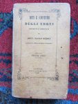 Medici, Dott. Paolo - RITI E COSTUMI DEGLI EBREI descritti e confutati