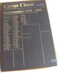 Oudeman, M. - Corus Chess grandmasters 1938 - 2008