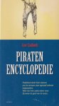 Zuidhoek, Arne - Piraten encyclopedie (Nederland dankt haar ontstaan aan de zeevaart, door agressief zeilende koopvaarders. Velen van haar zeelui waren meer. Zij waren de gesel van de zeeën)