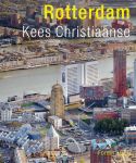 Kees Christiaanse - Rotterdam
