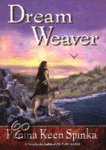 Penina Keen Spinka - Dream Weaver