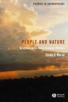 Emilio F. Moran - People and Nature An Introduction to Human Ecological Relations