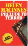 MacInnes, Helen - Prelude to terror