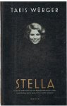 Wurger, Takis - Stella - de Joodse Stella komt voor een allesbepalende keuze te staan