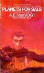 Vogt, A.E. van - Planets for Sale