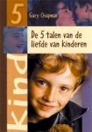 Chapman,  Gary - De  5 talen van de liefde van kinderen