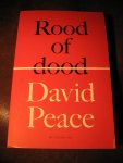 Peace, D. - Rood of dood.