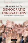 Graham Smith - Democratic Innovations Graham Smith - Democratic Innovations