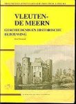 Wittewaall , Otto . & Fred Gaasbeek ( eindredactie . ) [ ISBN 9789067201469 ]  3209 - Vleuten  -  De  Meern . ( Geschiedenis en historische bebouwing . ) Rijkelijk geillustreerd met vele boerderijen , woonhulzen en andere panden .