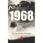 Paul Goossens - 1968 Het jaar dat niet wil sterven