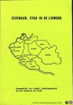 DUBBELDAM-NIEUWENHUIJSE, Irene / ZWIERS, Jan - Zevenaar, stad in de Liemers