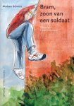 Marleen Schmitz - Bram, zoon van een soldaat / Troef-reeks