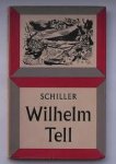 Schiller, Friedrich - WILHELM TELL