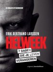 Erik Bertrand Larssen 220460 - Helweek 7 dagen die je leven veranderen