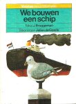  - WE BOUWEN EEN SCHIP - J. Bruggeman