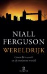 Niall Ferguson 27801 - Wereldrijk Groot-Brittannie en de moderne wereld