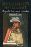 Goedegebuure, Jaap e.a. - Een uitgelezen hartstocht; De geschiedenis van 50 cultboeken in de 20ste eeuw