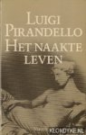 Pirandello, Luigi - Het naakte leven