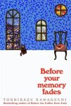 Toshikazu Kawaguchi - Before your memory fades