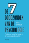 Chris Chambers - De 7 doodzonden van de psychologie pleidooi voor een cultuuromslag in de wetenschappelijke praktijk