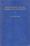 Stellinga, J.R. - Grondtrekken van het Nederlandse staatsrecht. Algemeen gedeelte, en bevoegdheden en verplichtingen der overheidsorganen.