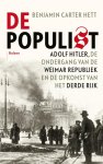 Benjamin Carter Hett 218952 - De populist - Adolf Hitler, de ondergang van de Weimarrepubliek en de opkomst van het Derde Rijk