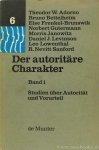 ADORNO, T.W., BETTELHEIM, B., FRENKEL-BRUNSWIK, E., GUTERMANN, N. - Der autoritäre Charakter. Band 1. Studien über Autorität und Vorurteil. Gekürzte deutsche Fassung (1953).