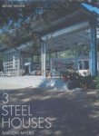MYERS, Barton - 3 Steel Houses