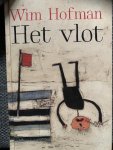 Wim Hofman - Het vlot Wim Hofman - Het vlot