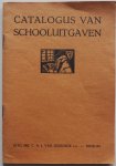 Dishoeck C A J van - Catalogus van schooluitgaven Maart 1947
