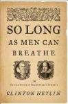 Clinton Heylin 52537 - So Long as Men Can Breathe