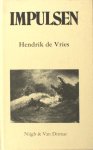Vries, Hendrik de. - Impulsen. Vries, Hendrik de. - Impulsen.