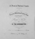 Beethoven, Ludwig van: - Trois walses favorites composées pour le piano-forte. Le désir, la douleur, l`espoir
