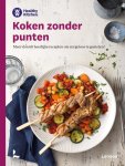 WW (Weight Watchers) - KOKEN ZONDER PUNTEN Meer dan 60 heerlijke recepten om zorgeloos te genieten!