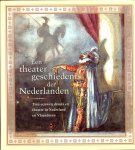 Erenstein, R. - Een theatergeschiedenis der Nederlanden  - Tien eeuwen drama en theater in Nederland en Vlaanderen.