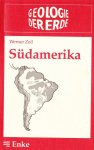 Zeil, Werner - Geologie Der Erde Bd. 1: Südamerika