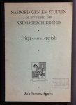 Sectie Krijgsgeschiedenis Koninklijke Landmacht, Hoofdkwartier Koninklijke Landmacht. Sectie Krijgsgeschiedenis - Nasporingen en studiën op het gebied der krijgsgeschiedenis: jubileumuitgave 1891-24 april-1966/ Krijgsgeschiedkundige Afdeling van de Generale Staf