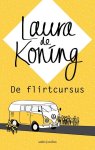 Koning, Laura de - De flirtcursus