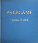  - Frozen Silence Hendrick Avercamp 1585-1634. Barent Avercamp 1612-16798