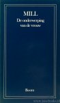 MILL, J.S. - De onderwerping van de vrouw. Vertaling van E. Wolff. Inleiding van M. Meijer.