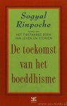 SOGYAL RINPOCHE - De toekomst van het boeddhisme en drie andere lezingen en artikelen. Vertaling Marga Korff.