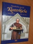 Redactie - Himmlisches aus der Klosterküche. Interessantes über Kultur und Küche.