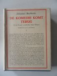 Buchholtz, Johannes; vert: Röntgen, Agnes - De komedie komt terug Vervolg op De komedie komt